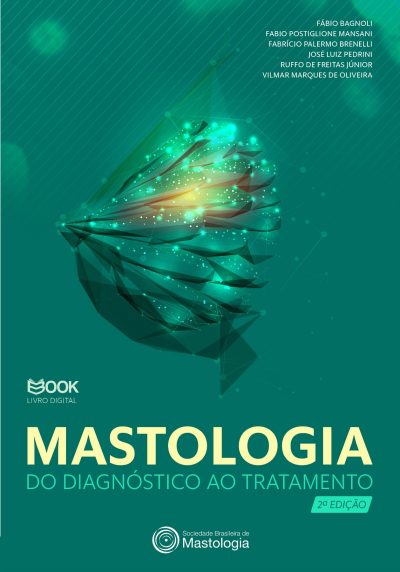 Mastologia do Diagnóstico ao Tratamento