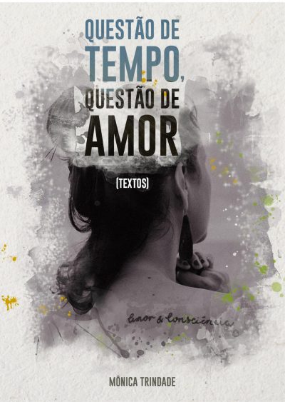 Questão de Tempo, Questão de Amor