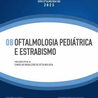 E-Book Série CBO – 08 Oftalmologia Pediátrica e Estrabismo