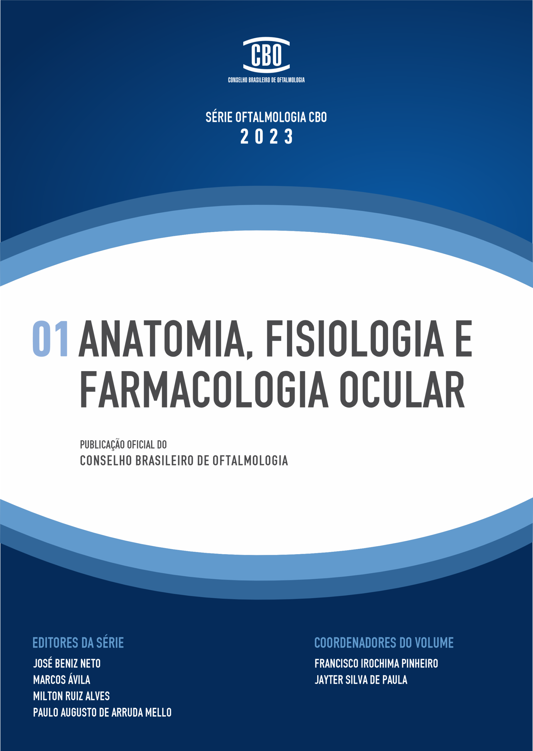 E-Book Série CBO - 01 Anatomia Fisiologia e Farmacologia Ocular