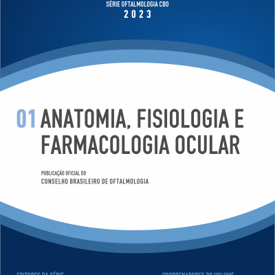 Série CBO - 01 Anatomia Fisiologia e Farmacologia Ocular