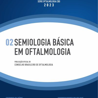 Série CBO - 02 Semiologia Básica em Oftalmologia