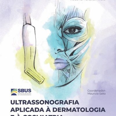 Ultrassonografia Aplicada à Dermatologia e à Cosmiatria