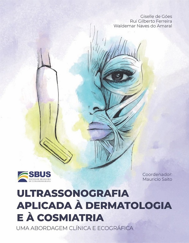 Ultrassonografia Aplicada à Dermatologia e à Cosmiatria