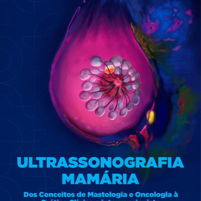 Ultrassonografia Mamária: Dos conceitos de Mastologia e Oncologia