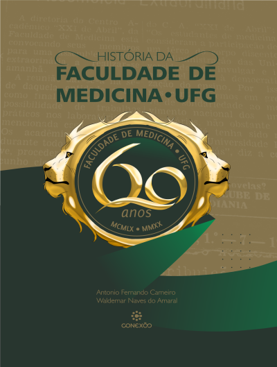 A História da Faculdade de Medicina UFG