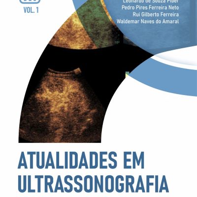 E-Book Atualidades em Ultrassonografia: Da Propedêutica ao Relatório