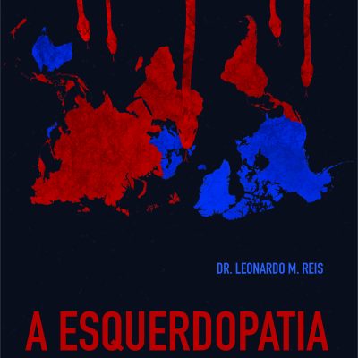 A Esquerdopatia na Medicina, na Vida Geral e em Particular