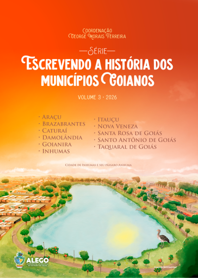 Escrevendo a História dos Municípios Goianos - Volume 3