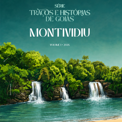E-book Traços e Histórias de Goiás: Montividiu - Volume 1