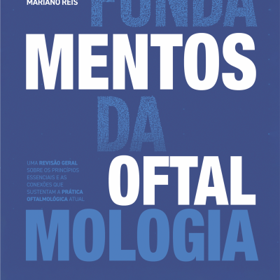 Fundamentos da Oftalmologia: Uma Revisão Geral