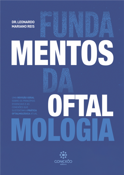 Fundamentos da Oftalmologia: Uma Revisão Geral