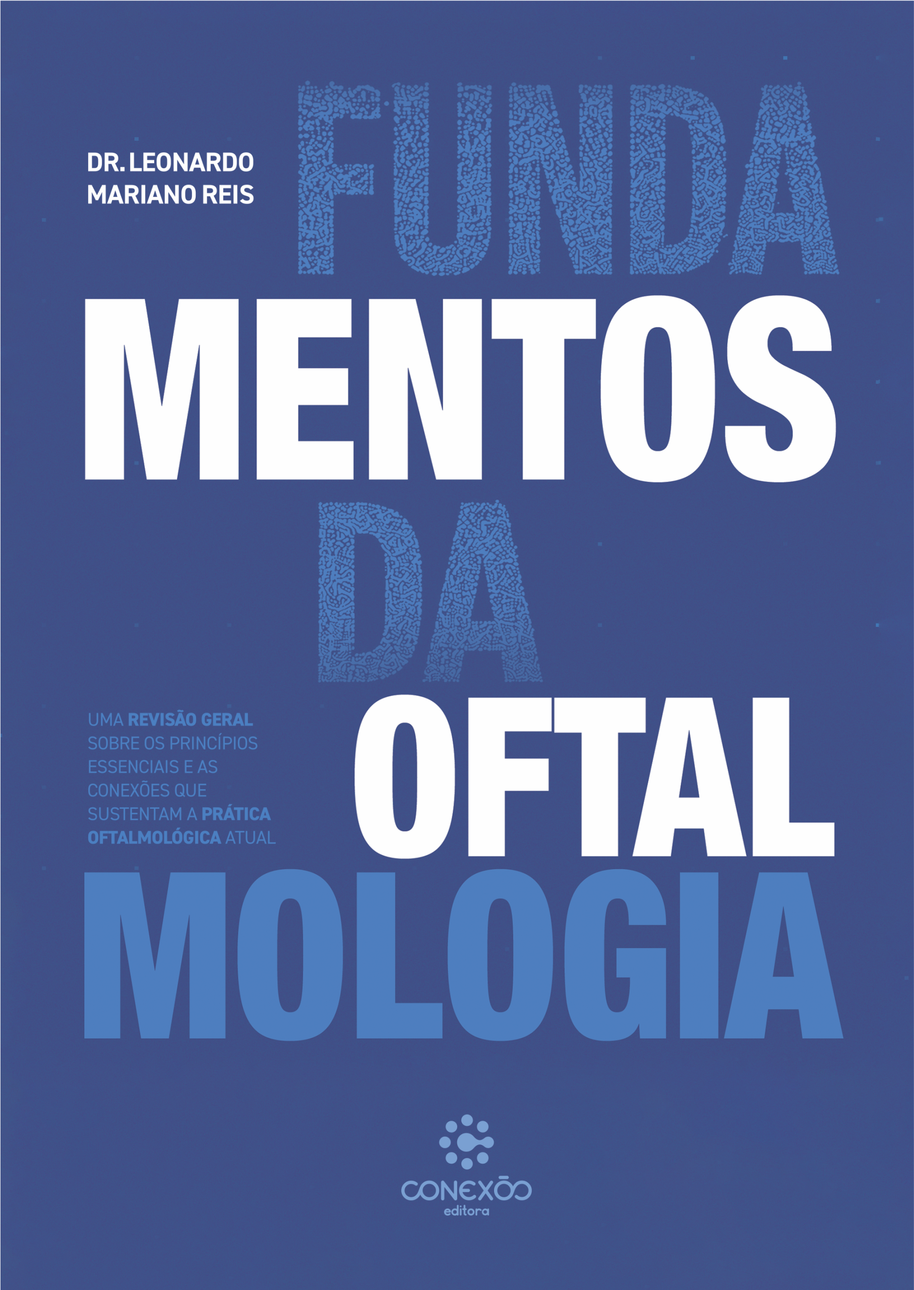 Fundamentos da Oftalmologia: Uma Revisão Geral